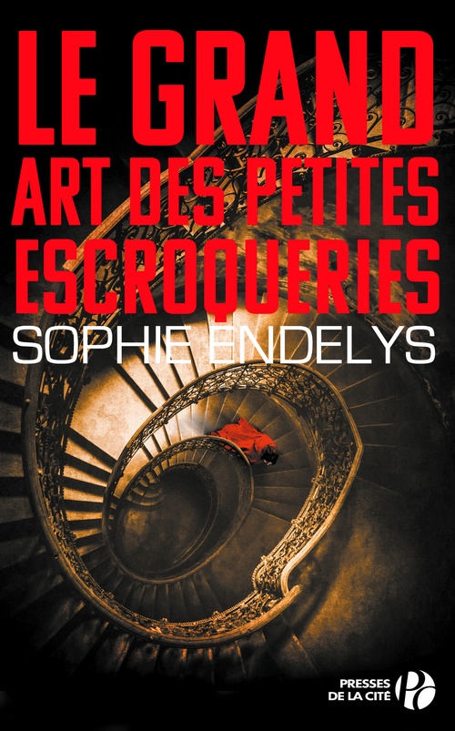 Couverture ebook de Le Grand Art des petites escroqueries, de Sophie Endelys