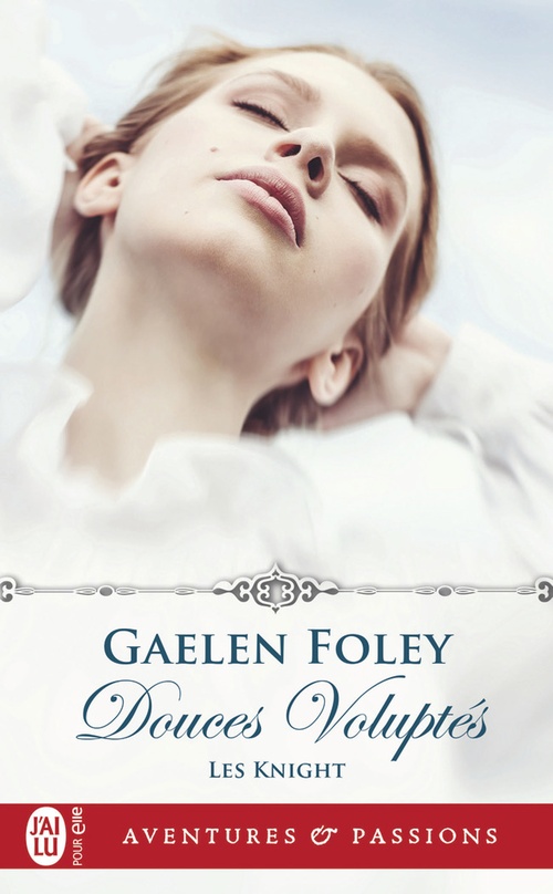 ebook cover of Les Knight (Tome 1) - Douces voluptés, by Gaelen Foley