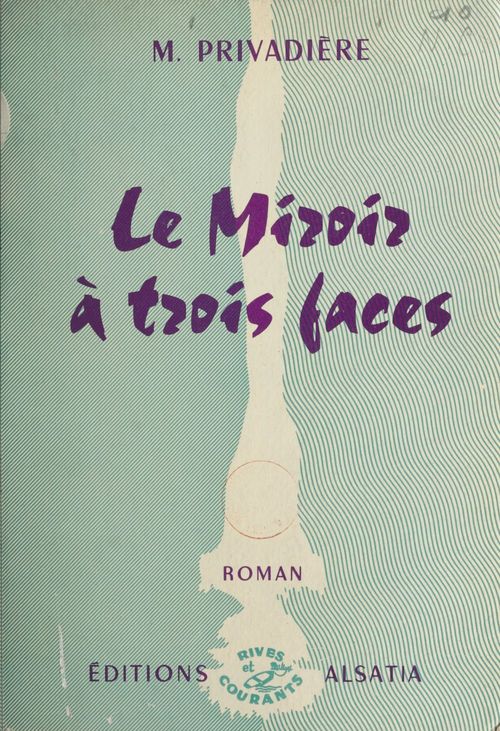 Couverture ebook de Le miroir à trois faces, de M. Privadiere