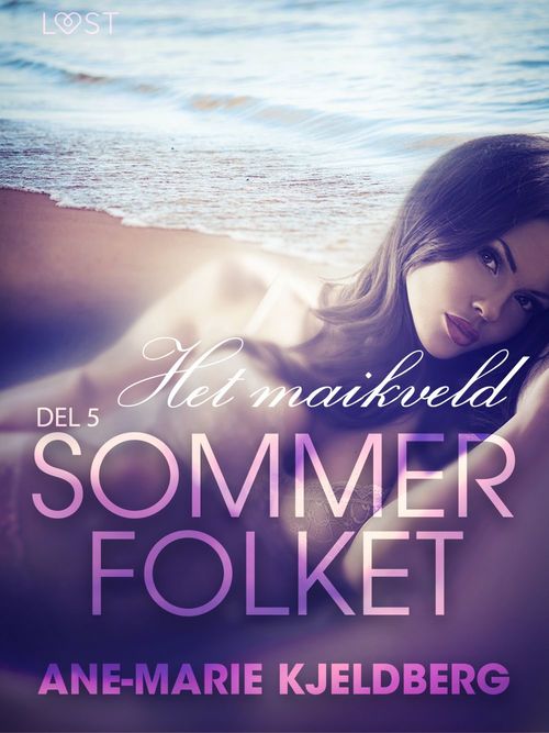 Couverture ebook de Sommerfolket 5: Het maikveld, de Ane-Marie Kjeldberg