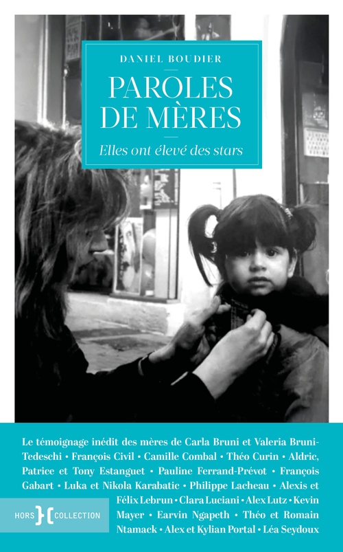 Couverture ebook de Paroles de mères - Elles ont élevé des stars, de Daniel Boudier