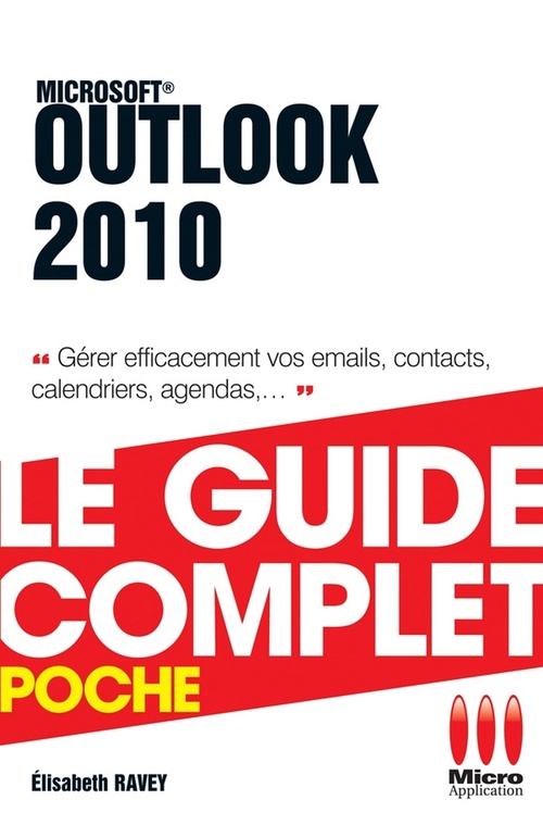 Couverture ebook de Outlook 2010 - Le guide complet, de Elisabeth Ravey