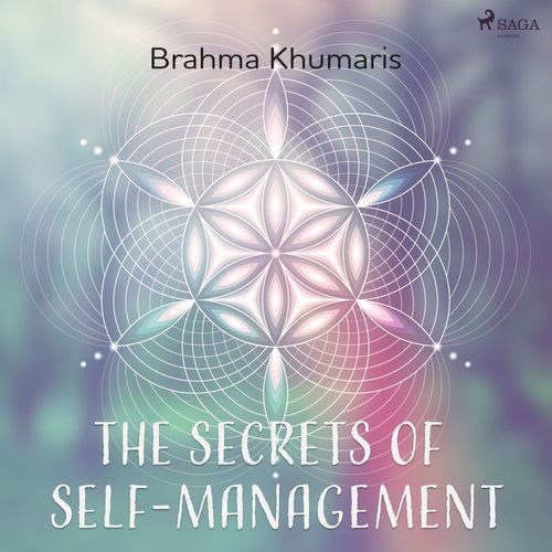 Couverture audiobook de The Secrets of Self-Management, de Brahma Khumaris