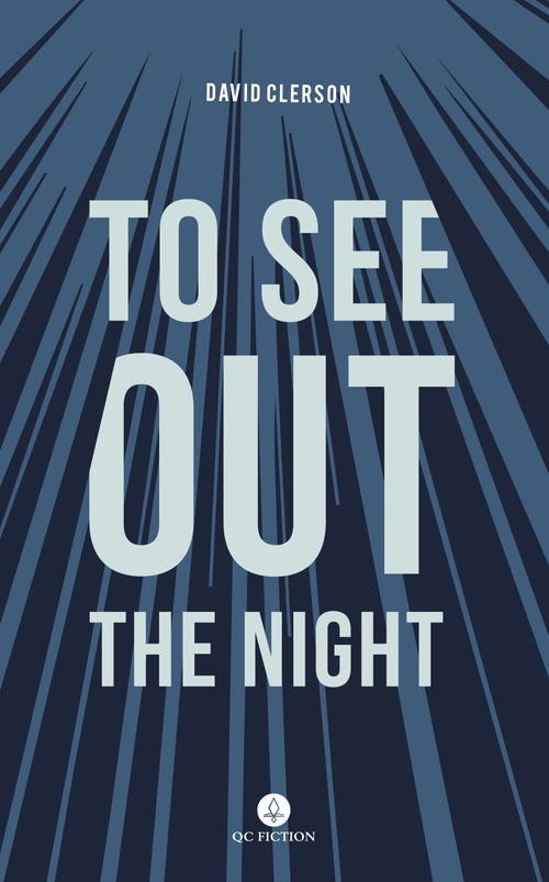 ebook cover of To See Out the Night, by David Clerson