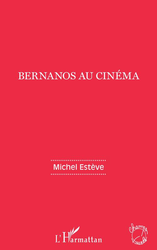 Couverture ebook de Bernanos au cinéma, de Michel Estève
