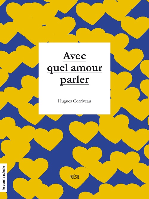 Couverture ebook de Avec quel amour parler, de Corriveau Hugues