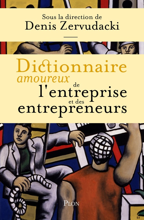 Couverture ebook de Dictionnaire amoureux de l'entreprise et des entrepreneurs, de Collectif