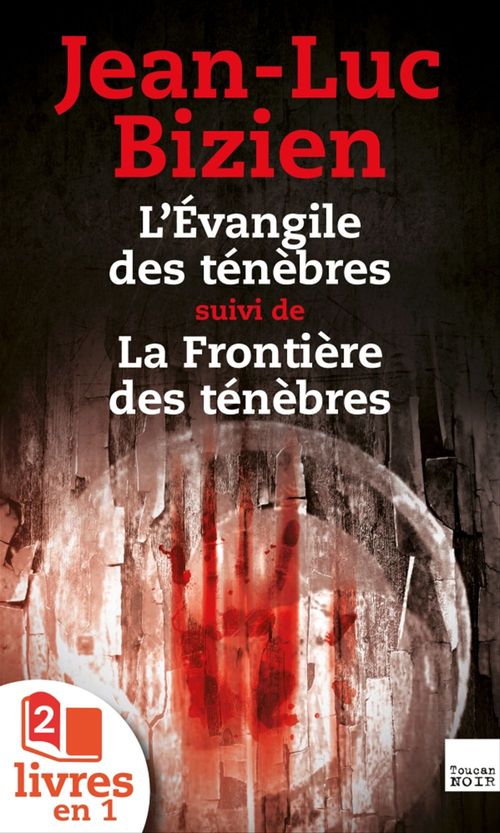 ebook cover of La Trilogie des Ténèbres : tomes 1 et 2, by Jean-Luc Bizien