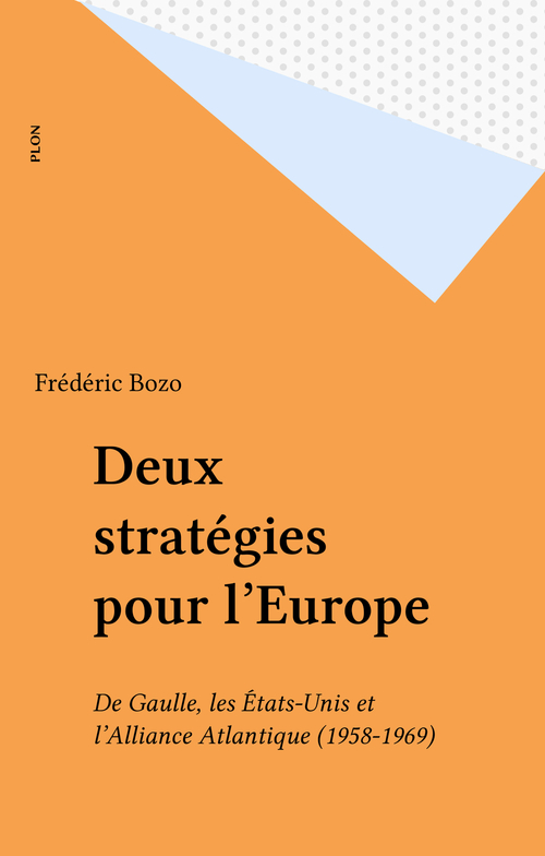 Couverture ebook de Deux stratégies pour l'Europe, de Frédéric Bozo