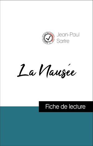 Couverture ebook de Analyse de l'oeuvre : La Nausée (résumé et fiche de lecture plébiscités par les enseignants sur fichedelecture.fr), de Jean-Paul Sartre