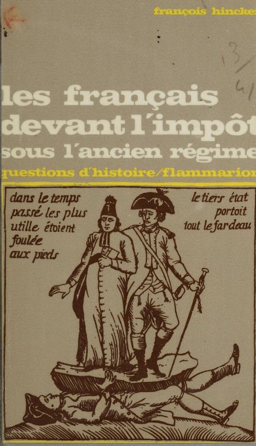 Couverture ebook de Les Français devant l'impôt sous l'Ancien Régime, de François Hincker