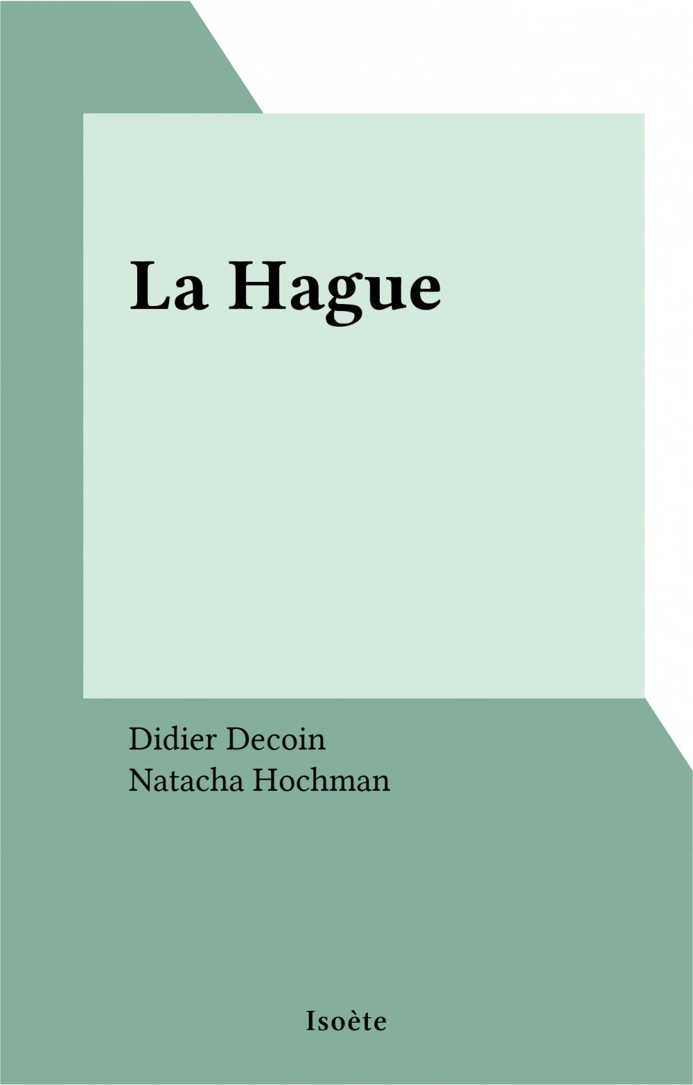 Couverture ebook de La Hague, de Hochman N/Decoin D.
