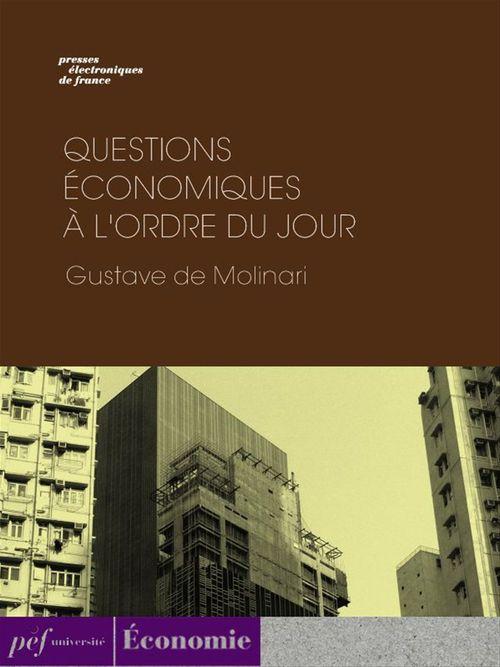 Couverture ebook de Questions économiques à l'ordre du jour, de Gustave De Molinari