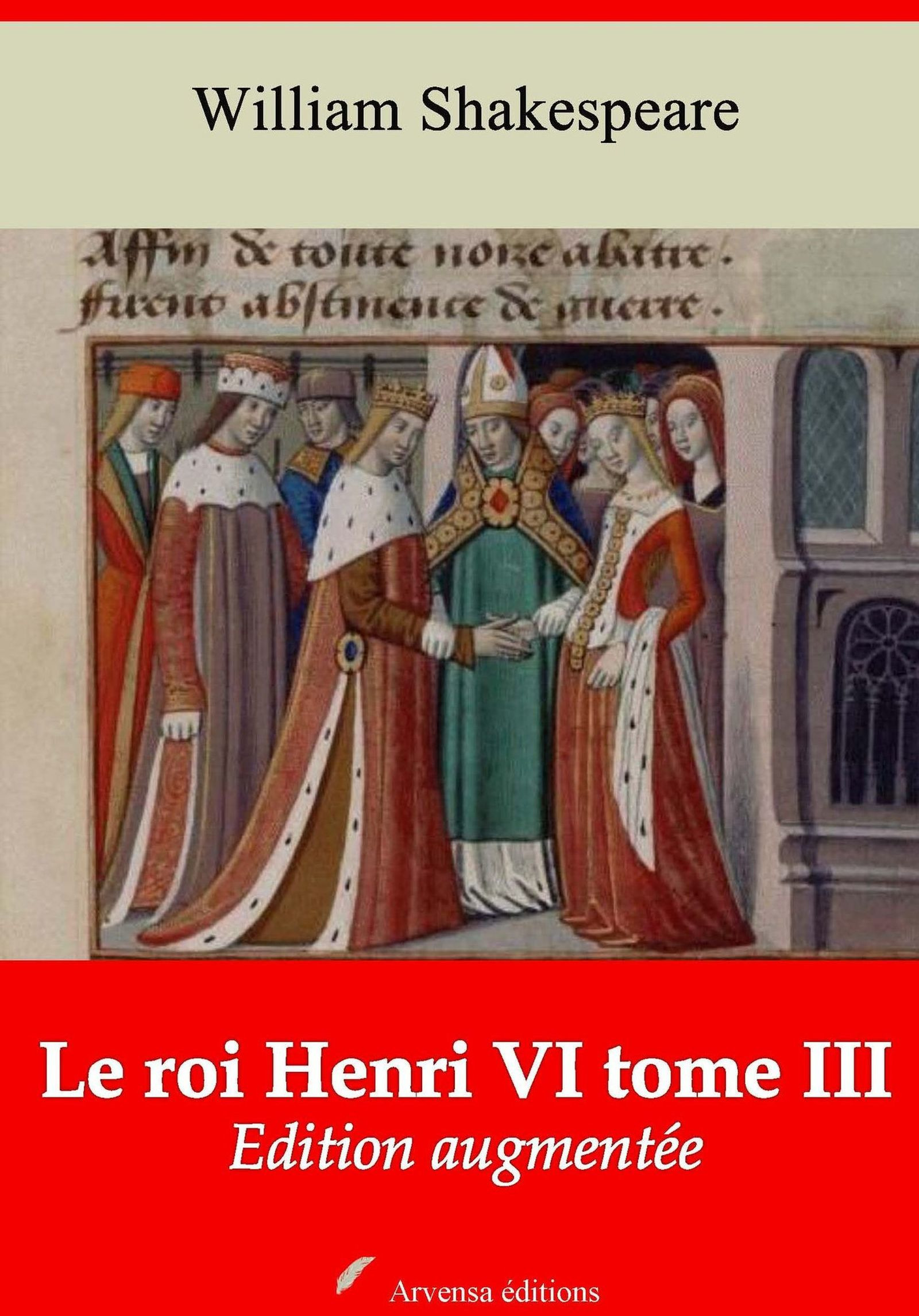 ebook cover of Le Roi Henri VI tome III - suivi d'annexes, by William Shakespeare