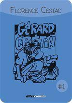 ebook cover of Les aventures de Gérard Crétin #1, by Florence Cestac