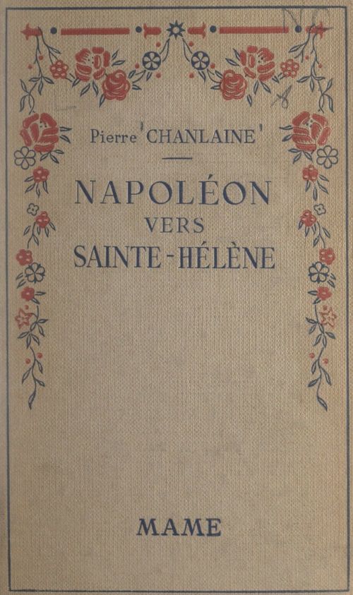 Couverture ebook de Napoléon vers Sainte-Hélène, de Pierre Chanlaine