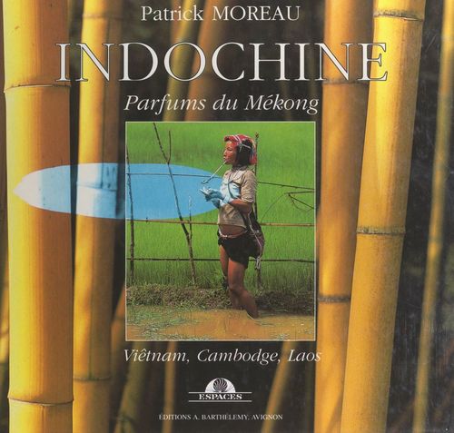Couverture ebook de Indochine, de Patrick Moreau, Vincent Halleux