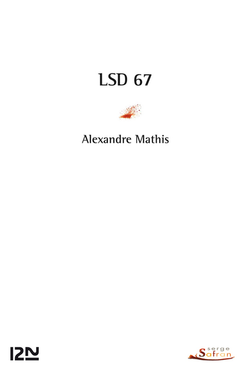 Couverture ebook de LSD 67, de Alexandre Mathis