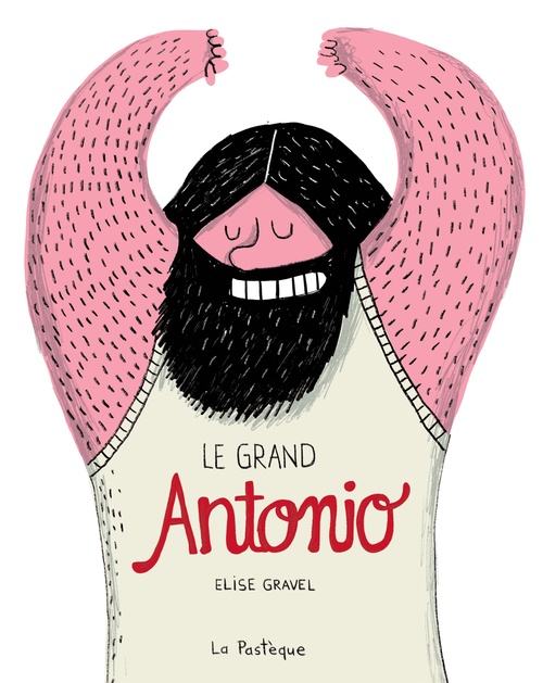 ebook cover of Le Grand Antonio, by Elise Gravel