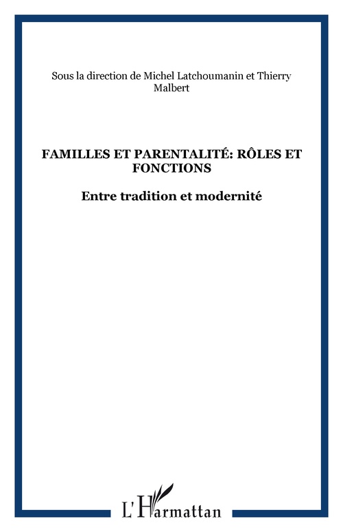 Couverture ebook de Familles et parentalité: rôles et fonctions, de Michel Latchoumanin, Thierry Malbert