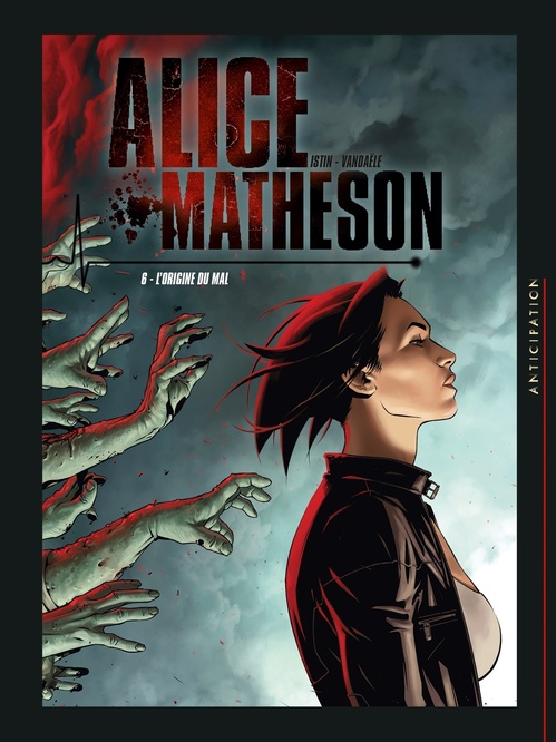 Couverture ebook de Alice Matheson T06 - L'Origine du mal, de Jean-Luc Istin