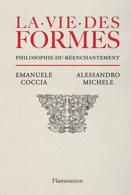 Couverture ebook de La vie des formes. Philosophie du réenchantement, de Emanuele Coccia, Alessandro Michele