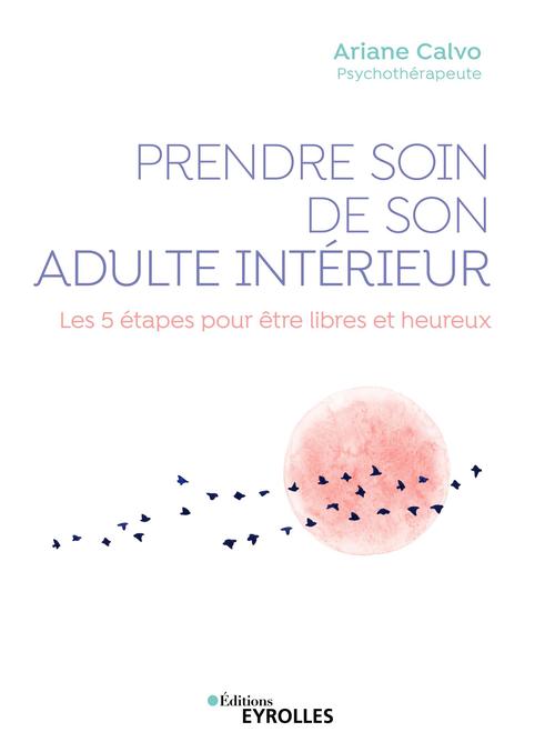 ebook cover of Prendre soin de son adulte intérieur, by Ariane Calvo