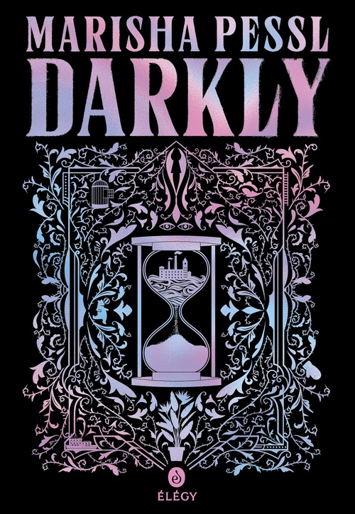 ebook cover of Darkly, by Marisha Pessl