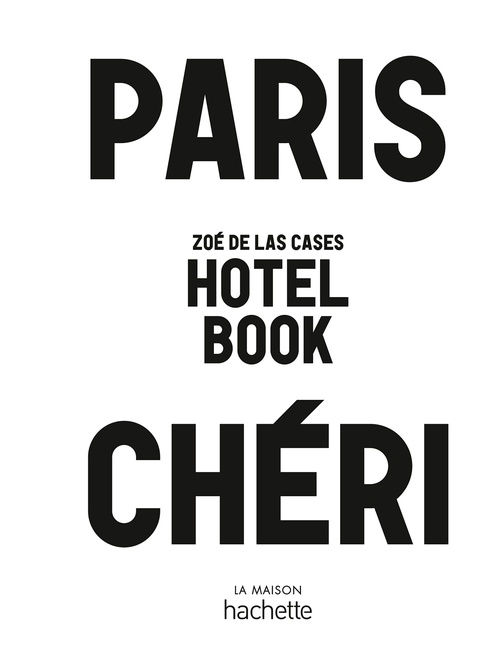 Couverture ebook de Paris Chéri - Hotel Book, de Zoé de Las Cases