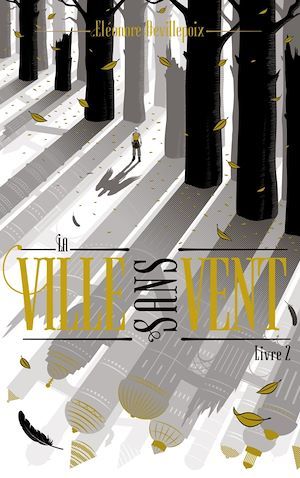 ebook cover of La ville sans vent - Livre 2 - - La fille de la forêt, by Éléonore Devillepoix