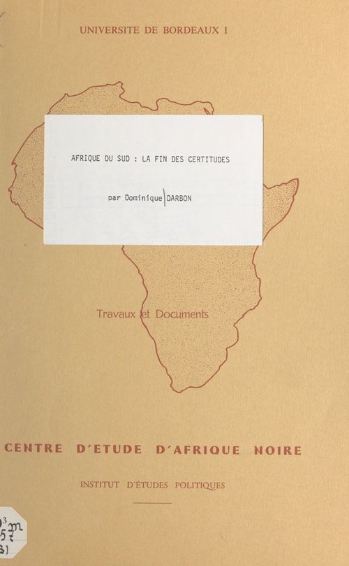 ebook cover of Afrique du Sud, la fin des certitudes, by Dominique Darbon