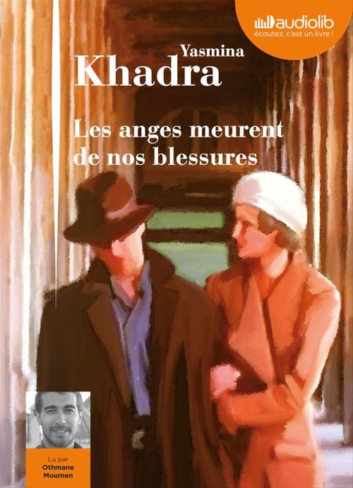 Couverture audiobook de Les anges meurent de nos blessures, de Yasmina Khadra