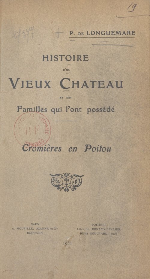 ebook cover of Histoire d'un vieux château et des familles qui l'ont possédé : Cromières en Poitou, by Paul De Longuemare