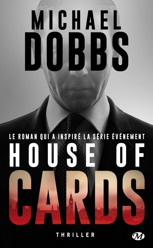 Couverture ebook de House of Cards, T1 : House of Cards, de Michael Dobbs, Frederic Le Berre