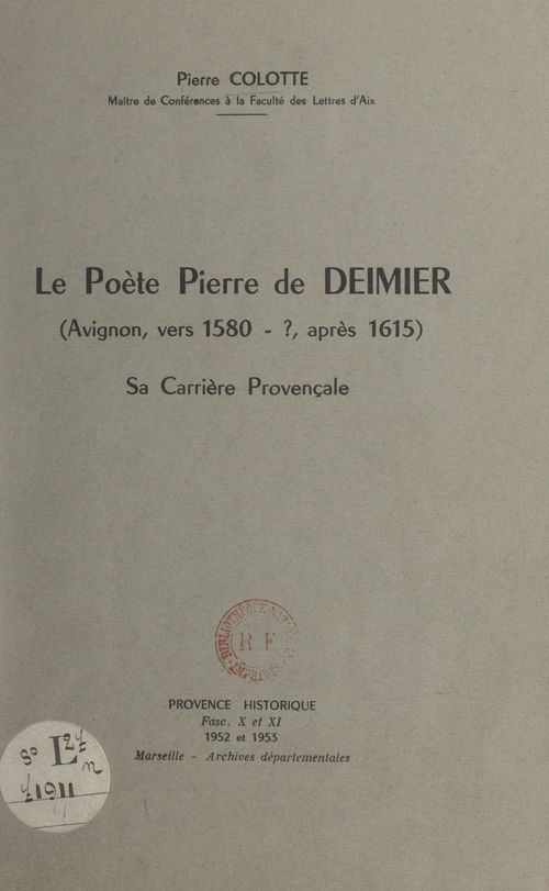 Couverture ebook de Le poète Pierre de Deimier (Avignon, vers 1580-?, après 1615), de Pierre Colotte