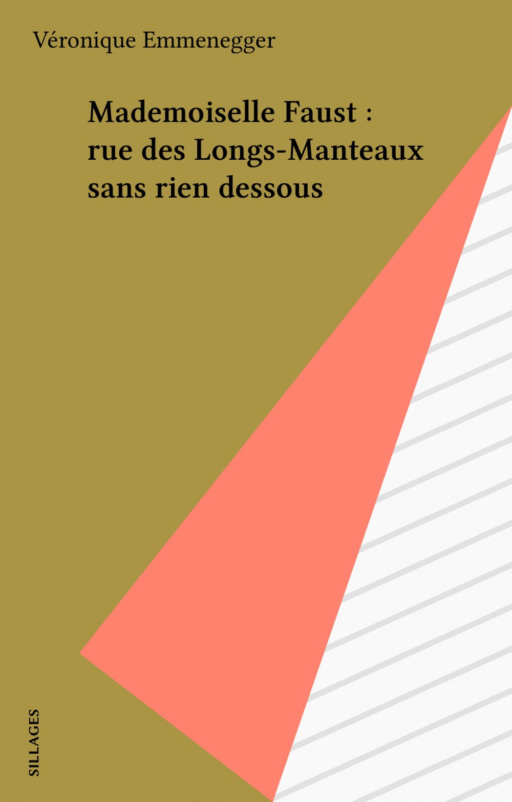 Couverture ebook de Mademoiselle Faust : rue des Longs-Manteaux sans rien dessous, de Veronique Emmenegger