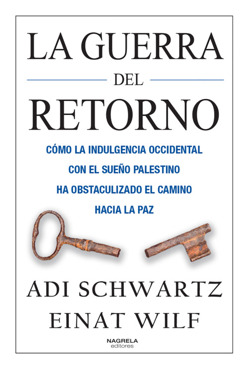ebook cover of La guerra del retorno, by Adi Schwartz Y Einat Wilf