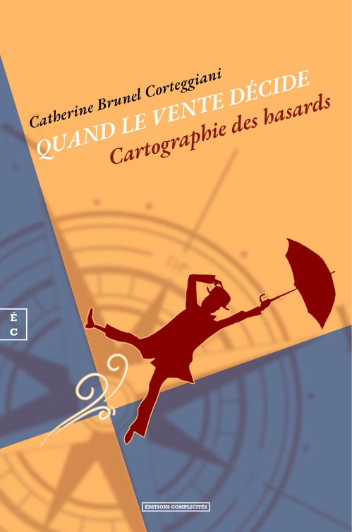 Couverture ebook de Quand le vente décide, de Catherine Brunel Corteggiani
