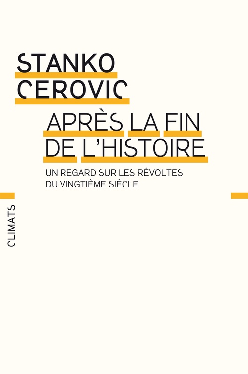 Couverture ebook de Après la fin de l'histoire, de Stanko Cerovic