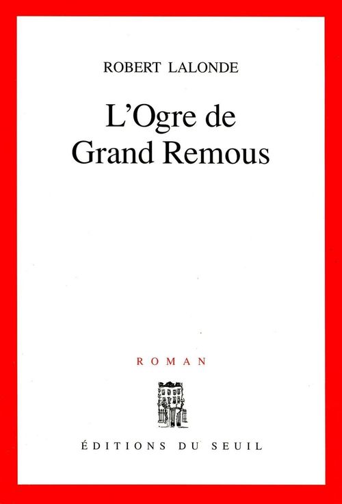 ebook cover of L'Ogre de Grand Remous, by Lalonde Robert