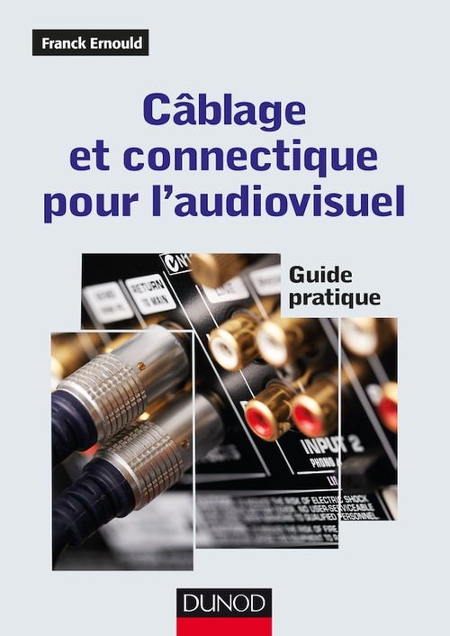 ebook cover of Câblage et connectique pour l'audiovisuel, by Franck Ernould
