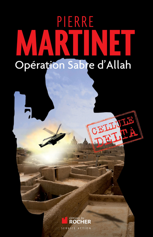 Couverture ebook de Opération Sabre d'Allah, de Pierre Martinet