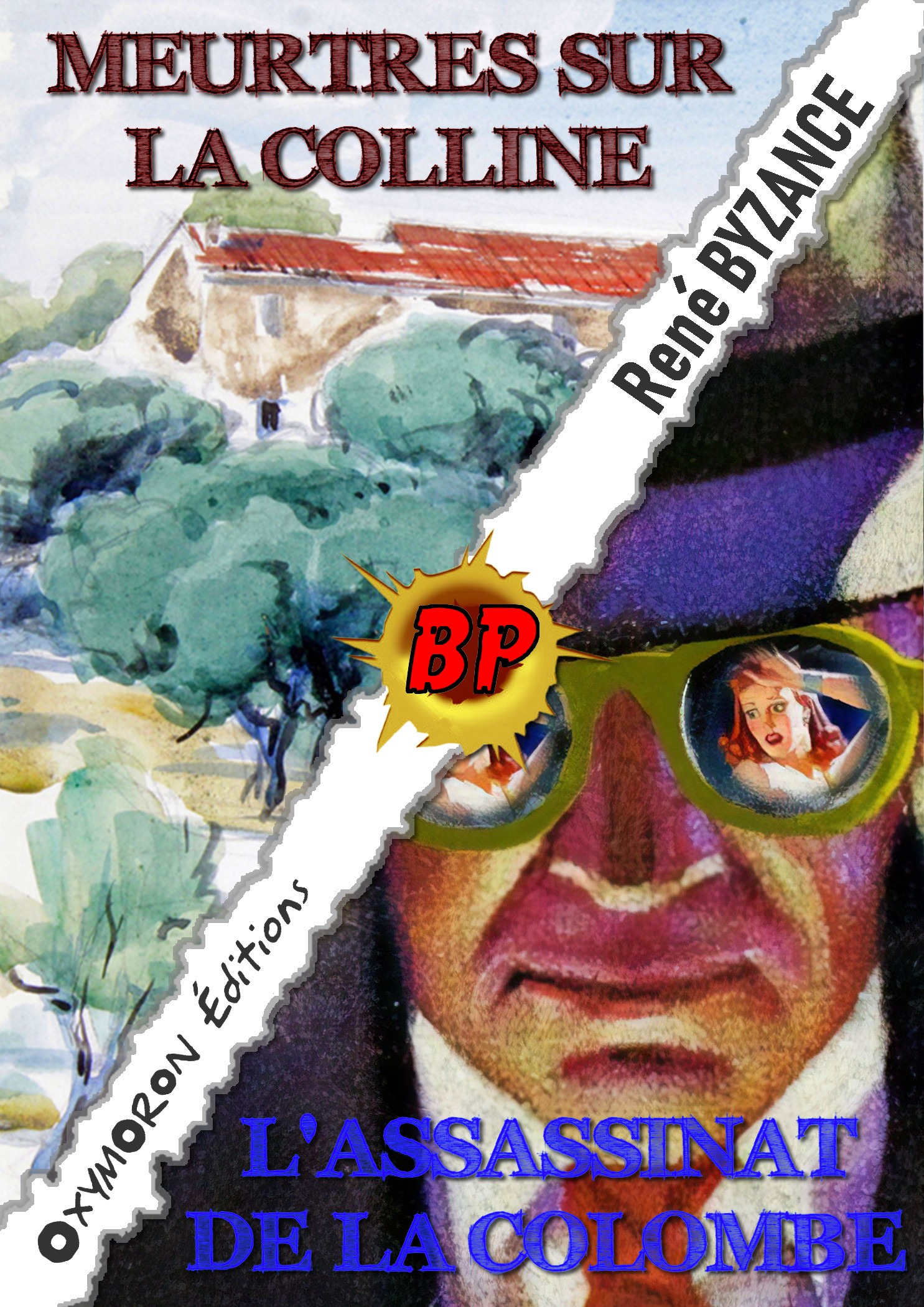 ebook cover of Meurtres sur la colline - L'assassinat de la Colombe, by Rene Byzance