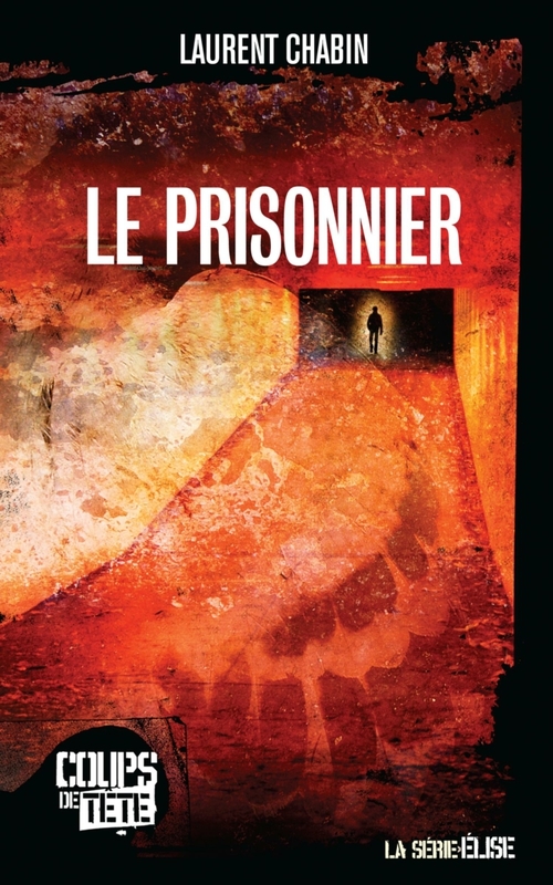 Couverture ebook de Le prisonnier, de Laurent Chabin