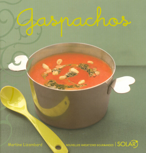 ebook cover of Gaspachos - Nouvelles variations gourmandes, by Lizambard/Viel