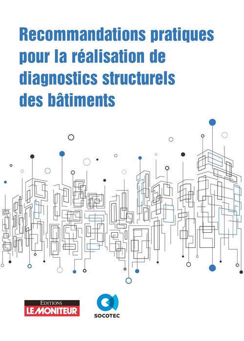 Couverture ebook de Recommandations pratiques pour la réalisation de diagnostics structurels des bâtiments, de Socotec
