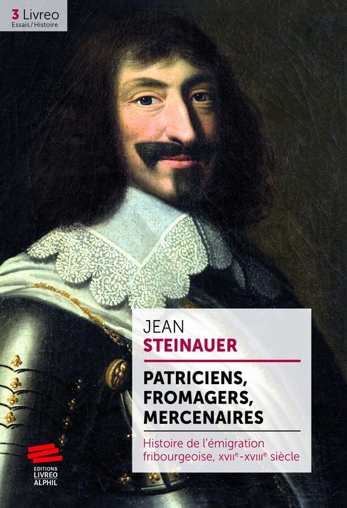 ebook cover of Patriciens, fromagers, mercenaires, by Jean Steinauer