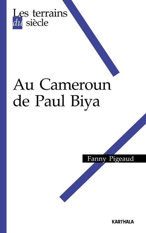 Couverture ebook de Au Cameroun de Paul Biya, de Fanny PIGEAUD
