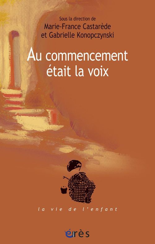 Couverture ebook de Au commencement était la voix, de Marie-france Castarede, Gabrielle Konopczynski