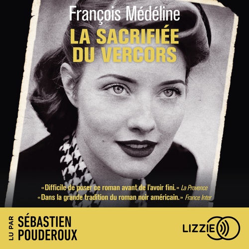Couverture audiobook de La Sacrifiée du Vercors, de François Médéline